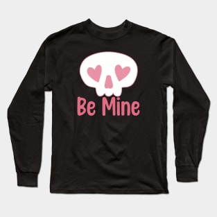 Pastel Pink Be Mine Valentines Day Skull Long Sleeve T-Shirt